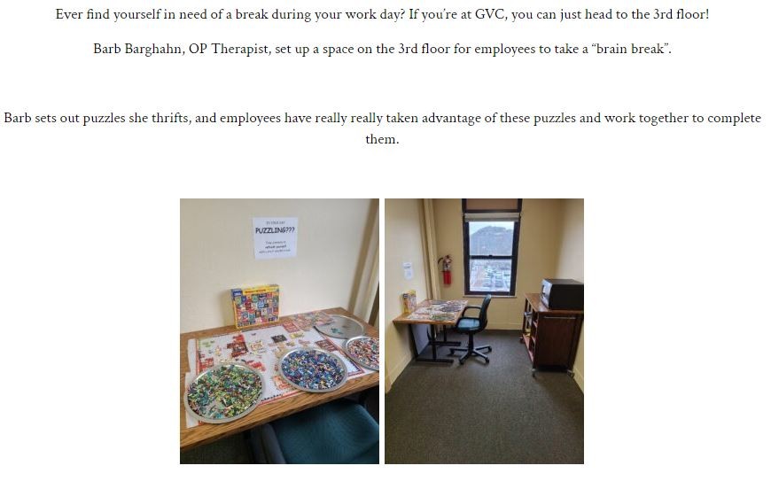 Here is a post regarding an employee who took it upon herself to set up a jigsaw puzzle station.  Its now in Winona also