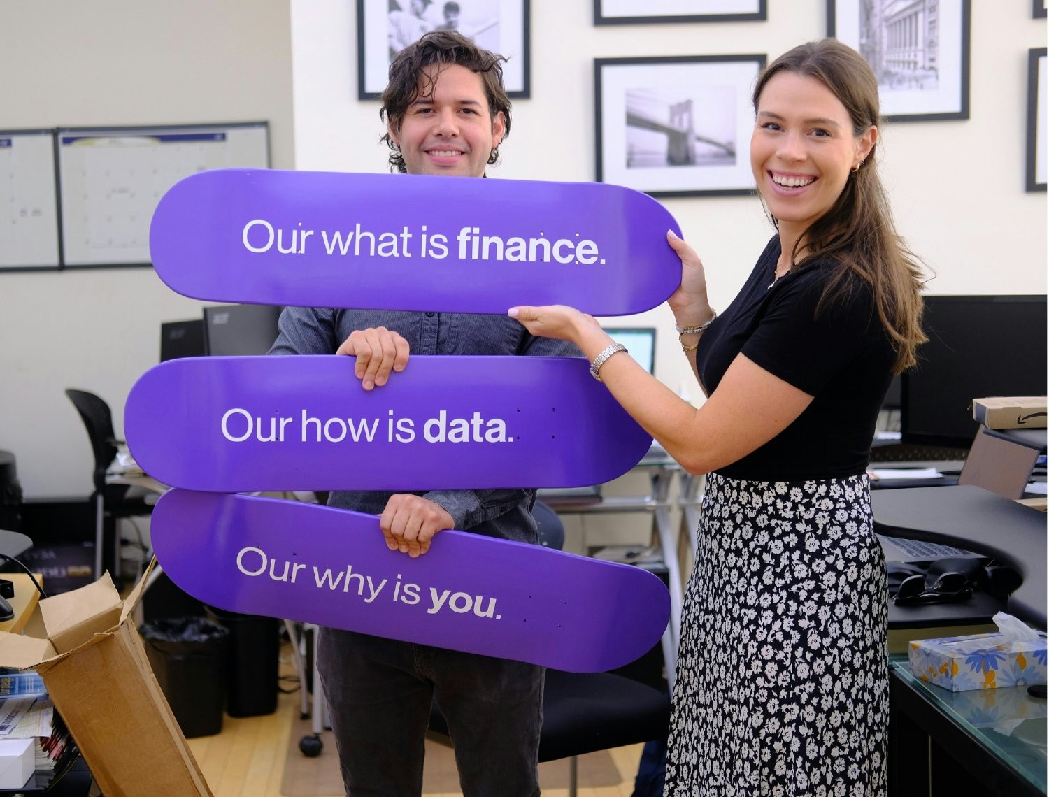 Our what is finance.
Our how is data.
Our why is you.