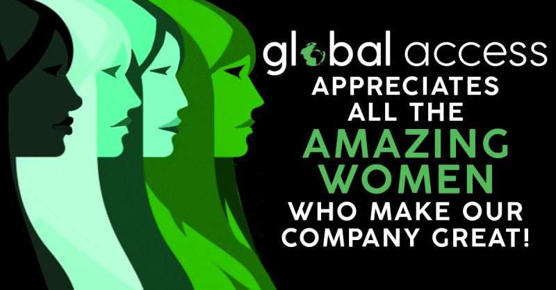 Global Access proudly supports and uplifts the incredible women and diverse workforce that make us who we are.